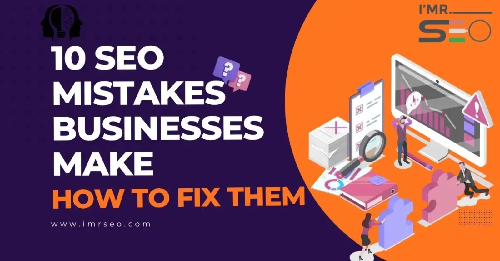 SEO mistakes, SEO tips for businesses, how to fix SEO mistakes, improve SEO ranking